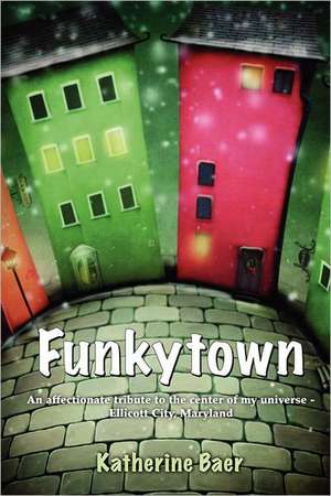 Funkytown de Katherine Baer