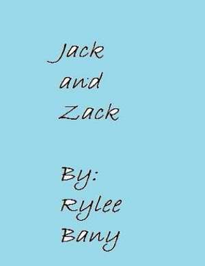 Jack and Zack de Rylee Bany