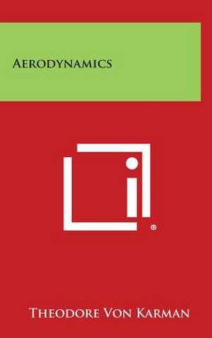 Aerodynamics de Theodore Von Karman
