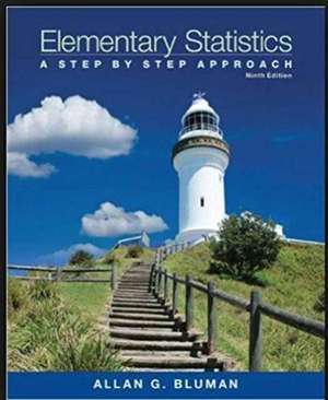 Bluman, A: Elementary Statistics: a Step by Step Approach