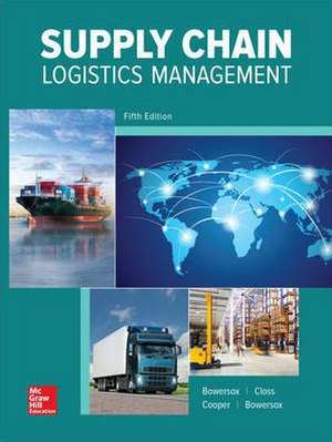 Loose Leaf for Supply Chain Logistics Management de Donald Bowersox