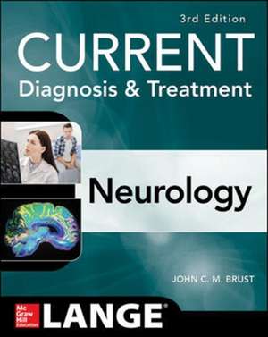 CURRENT Diagnosis & Treatment Neurology, Third Edition de John Brust