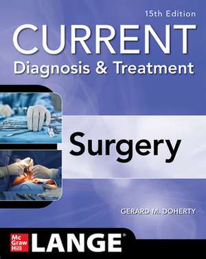 Current Diagnosis and Treatment Surgery, 15th Edition de Gerard Doherty