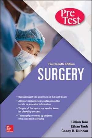 Surgery PreTest Self-Assessment and Review, Fourteenth Edition de Lillian Kao