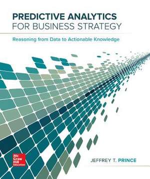 Loose Leaf for Predictive Analytics for Business Strategy de Jeff Prince