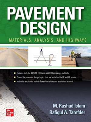 Pavement Design: Materials, Analysis, and Highways de M. Rashad Islam