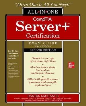 CompTIA Server+ Certification All-in-One Exam Guide, Second Edition (Exam SK0-005) de Daniel Lachance