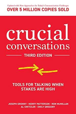 Crucial Conversations: Tools for Talking When Stakes are High, Third Edition de Joseph Grenny