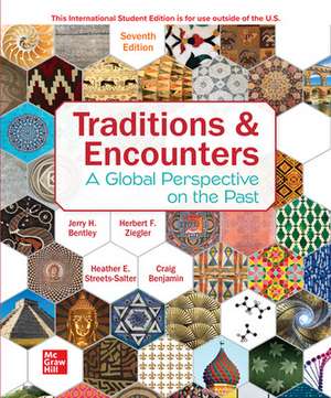 ISE Traditions & Encounters: A Global Perspective on the Past de Jerry Bentley