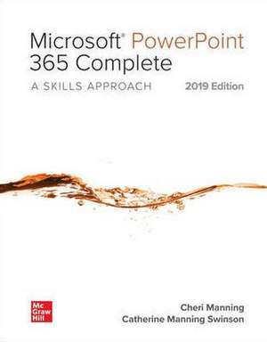 Looseleaf for Microsoft PowerPoint 365 Complete: A Skills Approach, 2019 Edition de Inc Triad Interactive