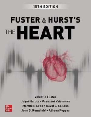 Fuster and Hurst's The Heart, 15th Edition de Valentin Fuster