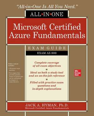 Microsoft Certified Azure Fundamentals All-in-One Exam Guide (Exam AZ-900) de Jack Hyman