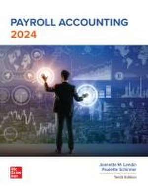 Payroll Accounting 2024 de Jeanette Landin