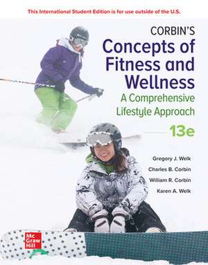 Corbin's Concepts of Fitness And Wellness: A Comprehensive Lifestyle Approach ISE de Charles Corbin