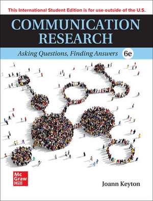 Communication Research: Asking Questions Finding Answers ISE de Joann Keyton