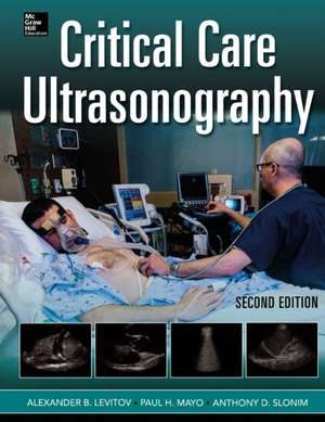 Critical Care Ultrasonography 2e (Pb) de Alexander Levitov