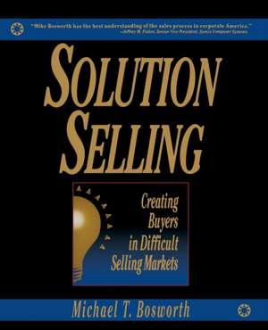 Solution Selling (PB) de Michael Bosworth