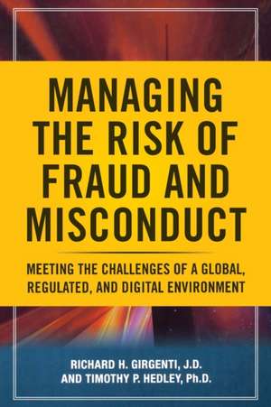 Managing the Risk of Fraud and Misconduct (Pb) de Richard H Girgenti