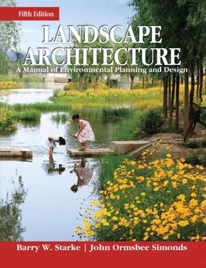 Landscape Architecture 5e (Pb) de Barry Starke