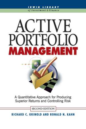 Active Portfolio Management (Pb) de Richard C Grinold