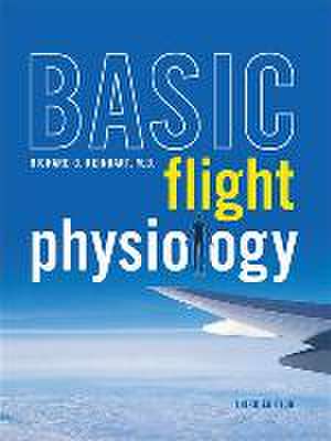 Basic Flight Physiology 3e (Pb) de Richard O Reinhart