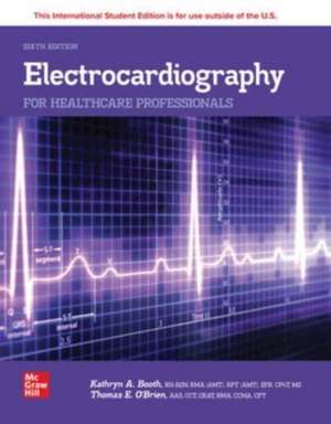 Electrocardiography for Healthcare Professionals ISE de Kathryn Booth