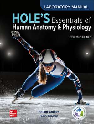 Laboratory Manual to accompany Hole's Essentials of Human Anatomy & Physiology de Phillip Snider