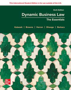 Dynamic Business Law: The Essentials ISE de Nancy Kubasek