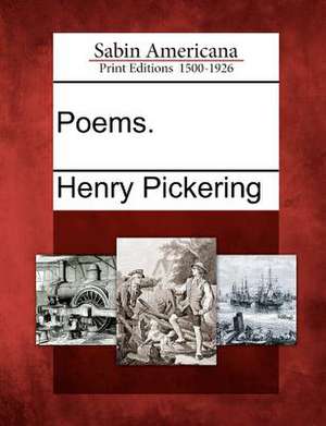 Poems. de Henry Pickering