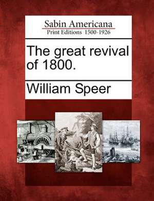 The Great Revival of 1800. de William Speer