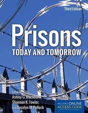 Prisons Today and Tomorrow with Access Code de Ashley G. Blackburn