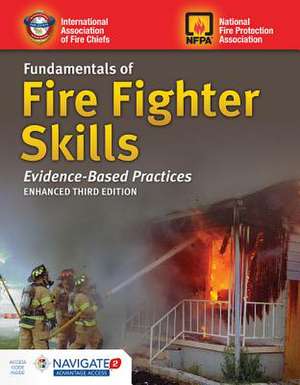 Fundamentals of Fire Fighter Skills Evidence-Based Practices de National Fire Protection Association