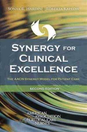 Synergy for Clinical Excellence de Sonya R. Hardin