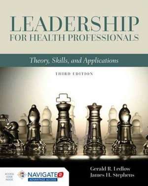 Leadership for Health Professionals de Gerald Ledlow