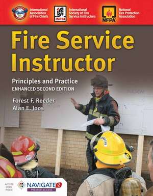 Fire Service Instructor: Principles and Practice: Principles and Practice de Forest F. Reeder