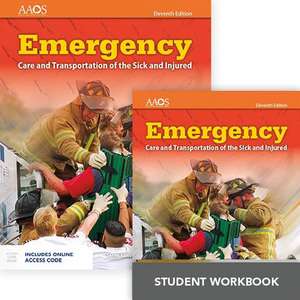 Emergency Care and Transportation of the Sick and Injured (Hardcover) Includes Navigate Preferred Access + Emergency Care and Transportation of the Sick and Injured Student Workbook de American Academy of Orthopaedic Surgeons (Aaos)