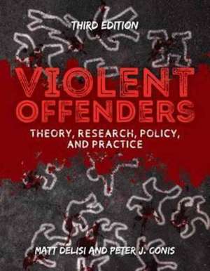 Violent Offenders de Matt Delisi