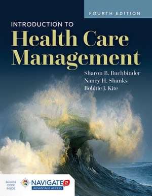 Introduction to Health Care Management de Bobbie J Kite