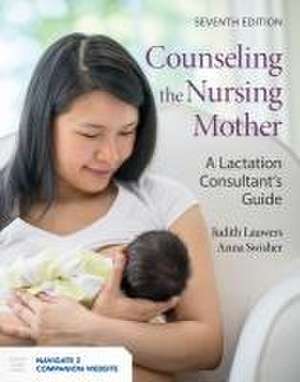 Counseling The Nursing Mother de Anna Swisher