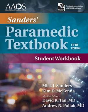 Sanders' Paramedic Student Workbook de Mick J. Sanders