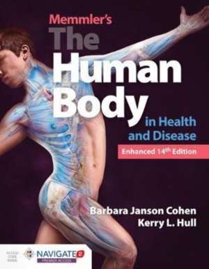 Memmler's The Human Body In Health And Disease, Enhanced Edition de Kerry L. Hull