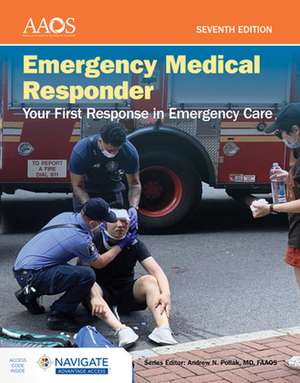 Emergency Medical Responder: Your First Response in Emergency Care de American Academy of Orthopaedic Surgeons (AAOS)