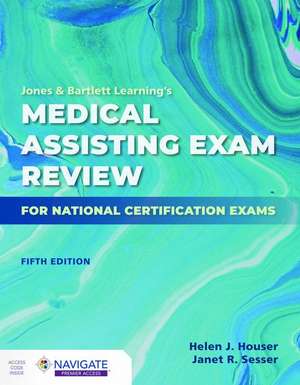 Jones & Bartlett Learning's Medical Assisting Exam Review for National Certification Exams de Helen Houser