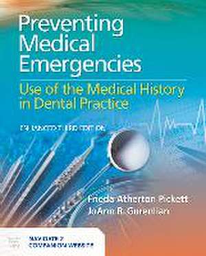 Preventing Medical Emergencies: Use Of The Medical History In Dental Practice de JoAnn R.RDH Gurenlian