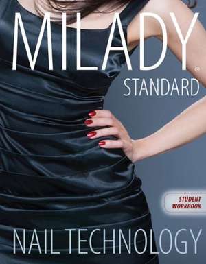 Workbook for Milady Standard Nail Technology, 7th Edition de Milady