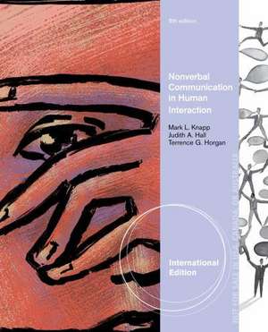 Non-verbal Communication in Human Interaction, International Edition de Terrence Horgan