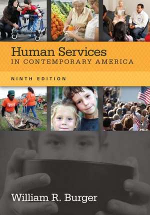 Human Services in Contemporary America de William Burger