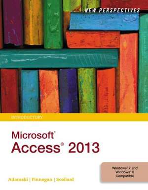 New Perspectives on Microsoft¿ Access 2013, Introductory de Kathy Finnegan