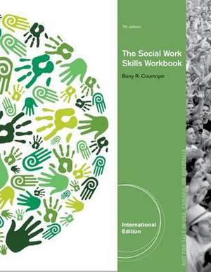 The Social Work Skills Workbook, International Edition de Barry (Indiana University) Cournoyer