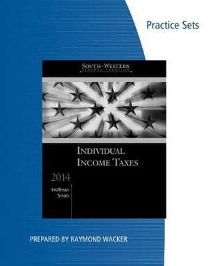 Individual Income Taxes Practice Sets de Raymond Wacker